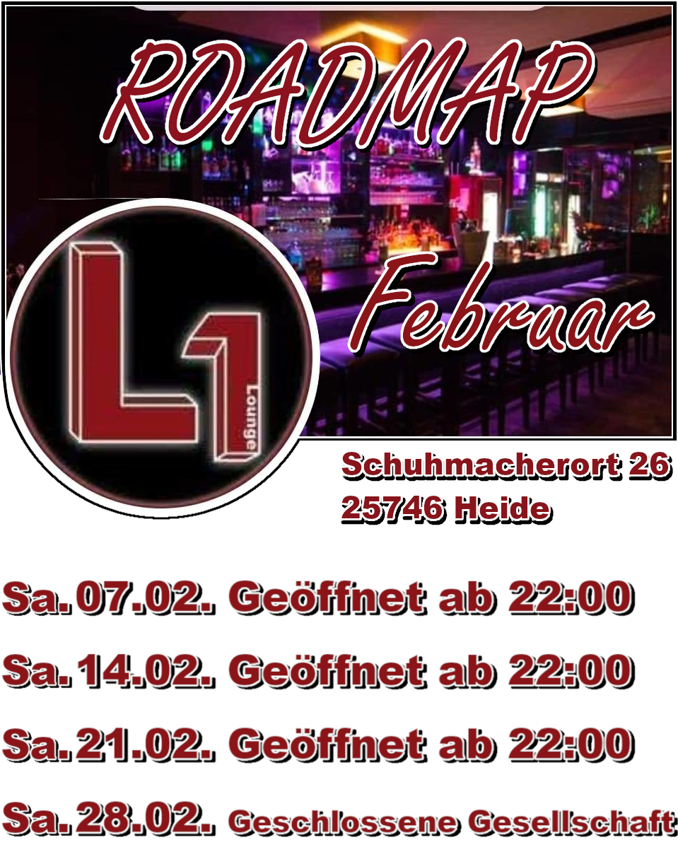  Am 07, 14 und 21. Februar ab 22 Uhr geöffnet!