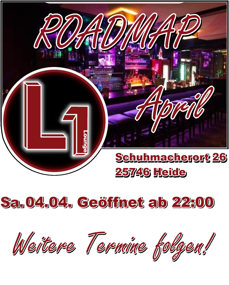  Am 04 April  ab 22 Uhr geöffnet! Weitere Termine folgen!